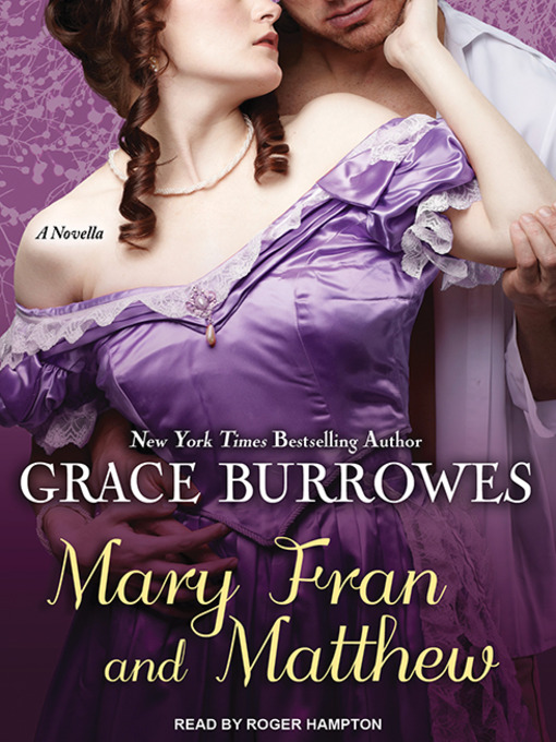 Title details for Mary Fran and Matthew by Grace Burrowes - Available